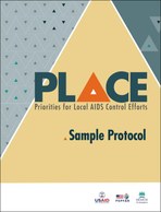 Priorities for Local AIDS Control Efforts (PLACE): Sample Protocol