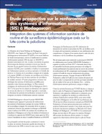 Étude prospective sur le renforcement des systèmes d’information sanitaire (SIS) à Madagascar: Intégration des systèmes d’information sanitaire de routine et de surveillance épidémiologique axés sur la lutte contre le paludisme