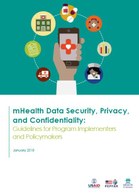 mHealth Data Security, Privacy, and Confidentiality: Guidelines for Program Implementers  and Policymakers