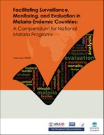 Facilitating Surveillance, Monitoring, and Evaluation in Malaria-Endemic Countries: A Compendium for National Malaria Programs