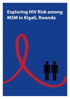 Exploring HIV Risk among MSM in Kigali, Rwanda