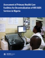 Assessment of Primary Health Care Facilities for Decentralization of HIV/AIDS Services in Nigeria