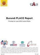 Burundi PLACE Report. Priorities for Local AIDS Control Efforts