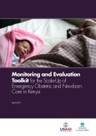 Monitoring and Evaluation Toolkit for the Scale-Up of Emergency Obstetric and Newborn Care (EmONC) in Kenya