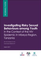 Investigating Risky Sexual Behaviours among Youth in the Context of the HIV Epidemic in Mbeya Region, Tanzania