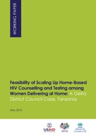 Feasibility of Scaling Up Home-Based HIV Counselling and Testing among Women Delivering at Home: A Geita District Council Case, Tanzania
